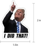 100pcs Trump I Did That Stickers Gas Pump Stickers Decal, Funny Trump I Did That Stickers, 2 Inches I Did That Tariff Sticker Trump Waterproof Sticker (100PCS)