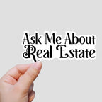 (3Pcs) Ask Me About Real Estate Sticker Vinyl Waterproof Decals for Tumbler Vinyl Sticker for Water Bottle Laptop Phone Case Kindle Notebook Hard Hat Gifts for Women Men Size 3x1.3 Inches