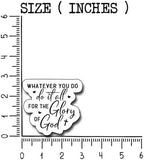 (3Pcs) Whatever You Do Do It All for The Glory of God Sticker, Christian Gifts Decorate Books Laptop Phone, Water Bottles Kindles Stickers, Tumbler Sticker Waterproof Vinyl Decorate 3" Inch