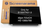 SCREENARAMA New Screen Replacement for B156XTK01.0 Touch HD 40pin 1366x768 Glossy OnCell Digitizer LCD LED Display with Tools