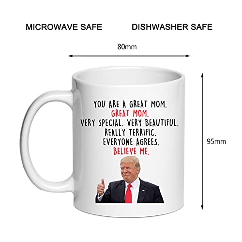 SIUNY Trump Mom Gifts Coffee Mugs - Novelty Mom Gifts From Daughter/Son/Husband - You Are A Great Mom, New Mom Gifts for Women, Gag Gifts for Birthday/Christmas 11oz (mom gifts)