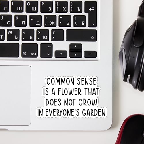 (3 pcs) Common Sense is A Flower That Does Not Grow in Everyone's Garden Stickers for Tumbler Funny Sarcastic Phrase Inspirational Quote Decal for Kindle Laptop Water Bottle Phone - 3x2