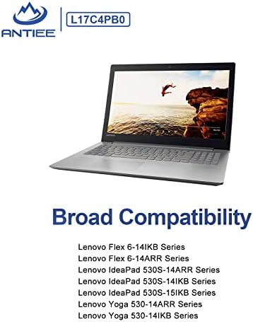 ANTIEE L17C4PB0 Laptop Battery Replacement for Lenovo Flex 6-14IKB 14ARR IdeaPad 530S-14ARR 530S-15IKB 530S-14IKB Series L17M4PB0 L17M4PB2 L17C4PB2 5B10Q16066 5B10Q22883 5B10Q16067 7.68V 45Wh 5928mAh
