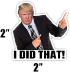 100-Pack Donald Trump I Did That Stickers Trump Stickers Roll 100 Pc Decal Dude