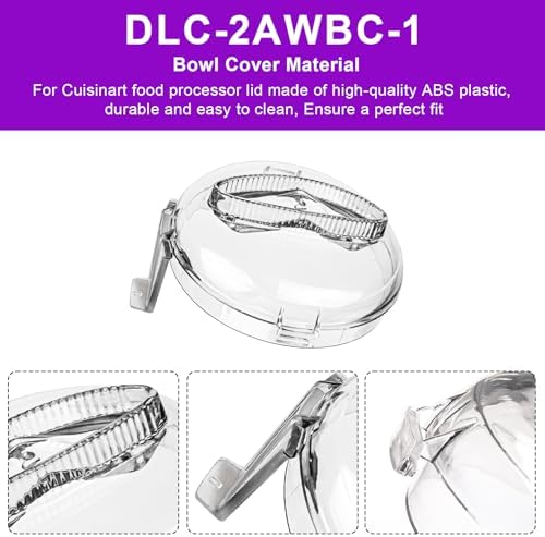 DLC-2AWBC-1 Replacement for Cuisinart Mini Prep Plus Food Processor Work Bowl Cover Parts, Fits All for Cuisinart DLC-2A 3 Cup Mini Prep Plus Food Processor Models, Only Use with Bowl DLC-2AWB-1