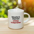 Bouncing Brick Designs Lotology is Importanter Coffee Mug - Funny Lotologist Lottery Ticket Collector Collecting Collectibles Gift, Ceramic Cup, Christmas/Birthday Present
