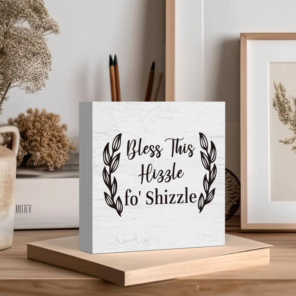 Funny Christmas Mantel Table Decor, Bless This Hizzle Fo' Shizzle Sign, Funny Housewarming Gifts, Funny Bless This Home Signs for Home House Decor for Adults, Blessed Signs For Home Decor 5 X 5 Inch