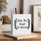 Funny Christmas Mantel Table Decor, Bless This Hizzle Fo' Shizzle Sign, Funny Housewarming Gifts, Funny Bless This Home Signs for Home House Decor for Adults, Blessed Signs For Home Decor 5 X 5 Inch