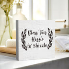 Funny Christmas Mantel Table Decor, Bless This Hizzle Fo' Shizzle Sign, Funny Housewarming Gifts, Funny Bless This Home Signs for Home House Decor for Adults, Blessed Signs For Home Decor 5 X 5 Inch