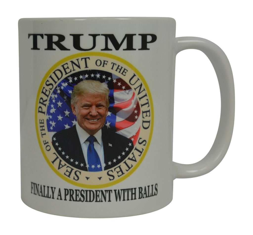 Rogue River Tactical Donald Trump Funny Novelty Coffee Mug - Finally A President with Balls Cup, 11 Oz, White