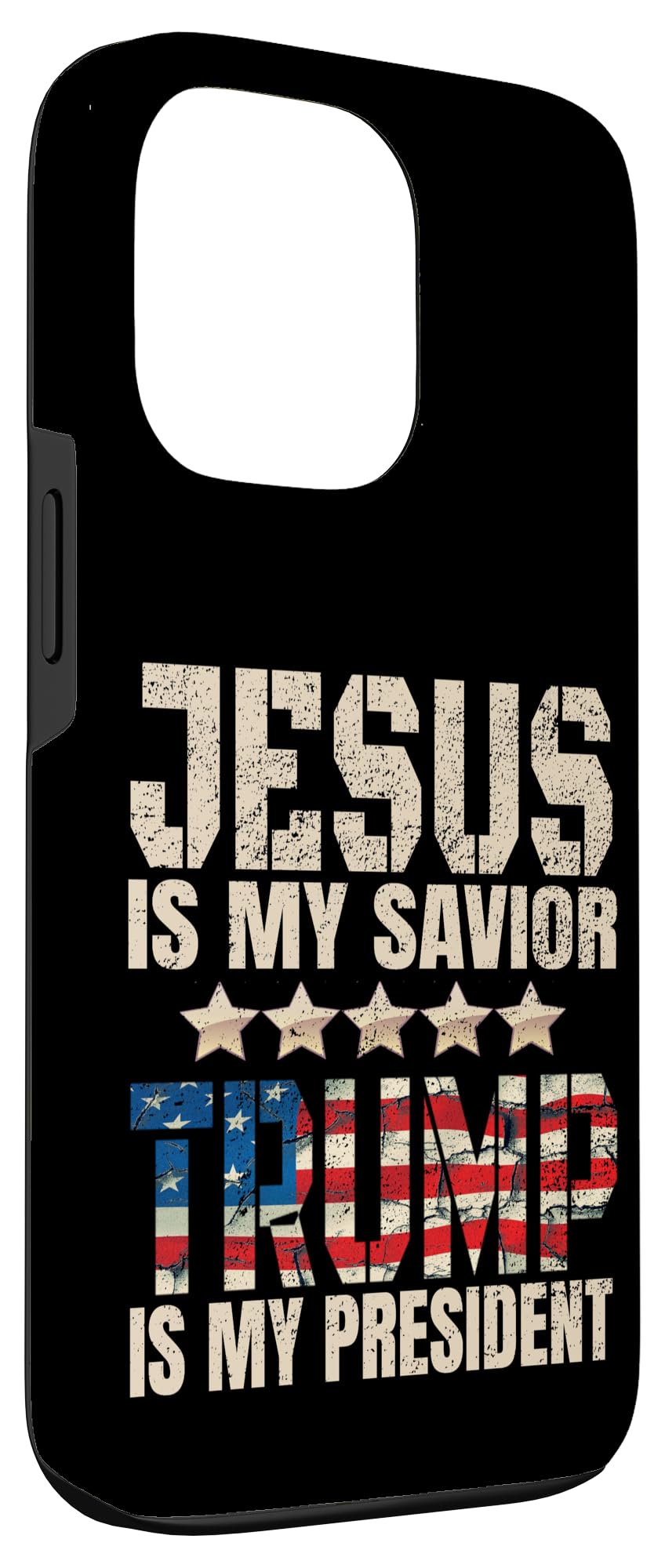 iPhone 13 Pro Trump phone case Jesus Is My Savior Trump Is My President Case