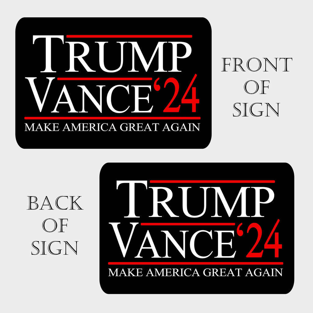 Trump JD Vance 2024 Yard Sign With H Stake Double Sided For President Donald Trump Republican Conservative Black