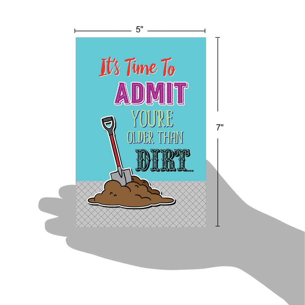 NobleWorks - Funny Happy Birthday Card with Envelope - Congrats Greeting Card for Elderly, Birthday Fun - Older than Dirt C6879BDG