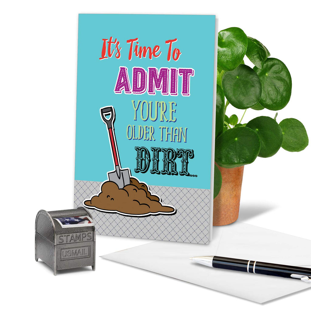 NobleWorks - Funny Happy Birthday Card with Envelope - Congrats Greeting Card for Elderly, Birthday Fun - Older than Dirt C6879BDG