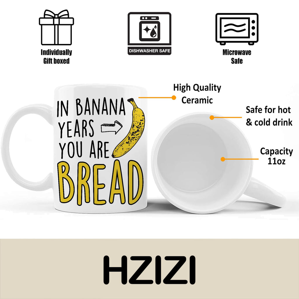 Funny Birthday Gifts For Women Men Senior Citizens In Banana Years You Are Bread – Funny Sarcasm Sarcastic gifts for Elderly Old People Old Friends Grandma Grandpa Mom Dad Coworkers 11oz Coffee Mugs