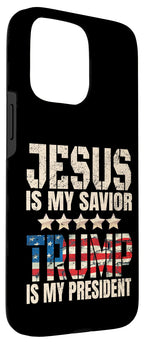 iPhone 15 Pro Max Trump phone case Jesus Is My Savior Trump Is My President Case