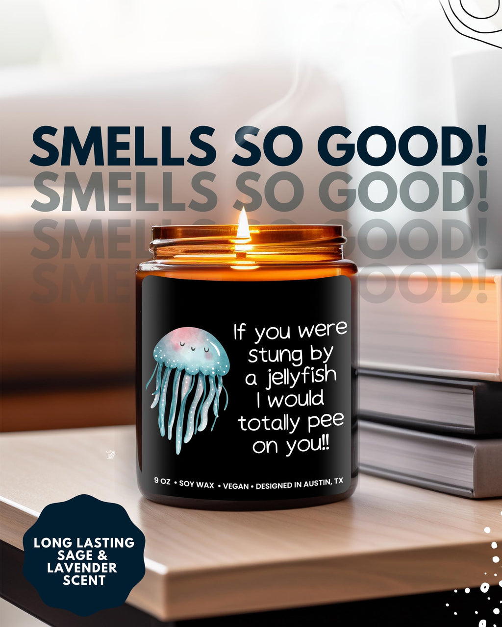 Funny Friendship Candle, If You were Stung by a Jellyfish, Funny Gifts for Friends Adult Humor, Best Friends Gifts for Friends Women Unique, Birthday, Christmas, Gift-Ready