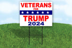 Veterans for trump 2024 Donald Trump POLITICAL SINGLE SIDED Yard Sign ROAD SIGN with stand