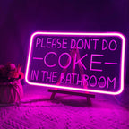 Please Don't Do Coke in The Bathroom Neon Sign for Wall Decor,USB Powered LED Neon Light with Adjustable Brightness,Light Up Sign for Party Decor,Bathroom,Christmas Gifts