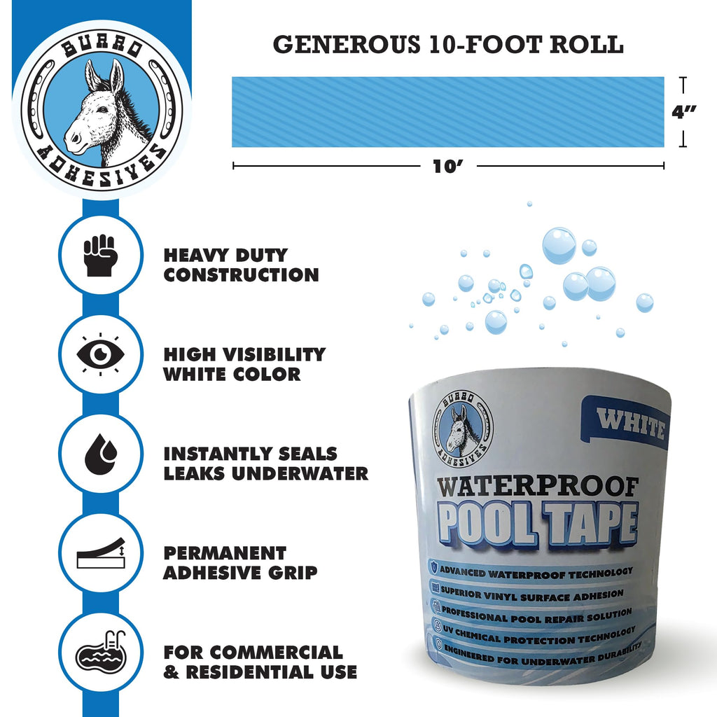 Burro Adhesives Waterproof White Pool Tape 4" x 10' - Heavy Duty PVC Vinyl Pool Repair for Underwater & Dry Applications, Commercial & Residential Pools, Instantly Seals Leaks