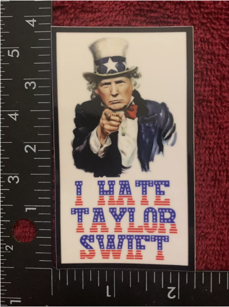 DONALD TRUMP I Hate TAYLOR SWIFT Vinyl Sticker/Decal 2x4 Election 2024 Harris